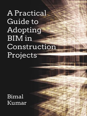 cover image of A Practical Guide for Adopting BIM in Construction Projects